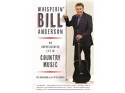 Whisperin Bill Anderson Music of the American South