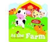Touch Feel and Listen At the Farm! Board book