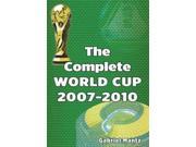 The Complete World Cup 2007 2010 Paperback