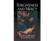 Forgiveness and Mercy Cambridge Studies in Philosophy and Law Reprint