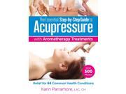 The Essential Step by step Guide to Acupressure With Aromatherapy Treatments