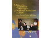 Relationship Development Intervention With Children Adolescents and Adults