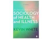 INTRODUCTION TO THE SOCIOLOGY OF HEALTH