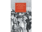 Gender Race and the Writing of Empire Cambridge Studies in Nineteenth Century Literature and Culture