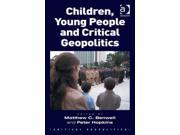 Children Young People and Critical Geopolitics Critical Geopolitics