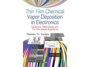 Thin Film Chemical Vapor Deposition in Electronics Materials Science and Technologies