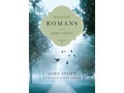 Reading Romans With John Stott Reading the Bible With John Stott