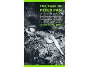 The Case of Peter Pan Or the Impossibility of Children s Fiction New Cultural Studies Series