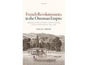 FRENCH REVOLUTIONARIES IN THE OTTOMAN EM