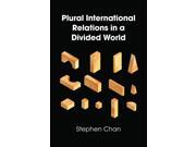 PLURAL INTERNATIONAL RELATIONS IN DIVIDE