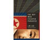 The Boy Who Escaped Paradise
