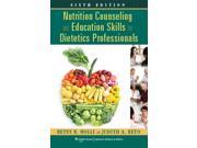 Nutrition Counseling and Education Skills for Dietetics Professionals 6
