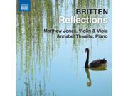 Britten Reflections [Matthew Jones Annabel Thwaite] [Naxos 8573136]