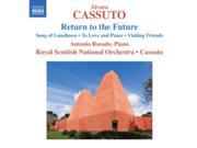 Cassuto Return To The Future [Antonio Rosado Alvaro Cassuto] [Naxos 8573266]