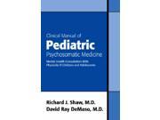 Clinical Manual of Pediatric Psychosomatic Medicine 1