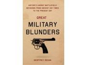 GREAT MILITARY BLUNDERS