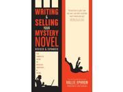 Writing and Selling Your Mystery Novel Writing and Selling Your Mystery Novel 2 REV EXP