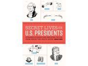 SECRET LIVES OF THE US PRESIDENTS