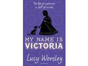 MY NAME IS VICTORIA
