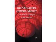 THE POSTCOLONIAL CULTURAL INDUSTRY