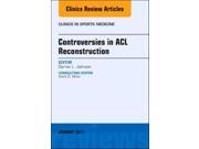 CONTROVERSIES IN ACL RECONSTRUCTION AN I