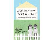 What Does It Mean to Be White? Counterpoints Studies in the Postmodern Theory of Education