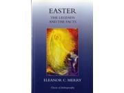 Easter The Legends and the Facts Classics of Anthroposophy Paperback