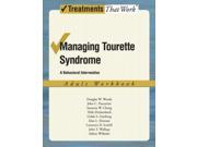 Managing Tourette Syndrome Treatments That Work 1 Workbook