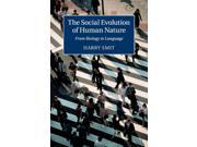 SOCIAL EVOLUTION OF HUMAN NATURE