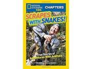 Scrapes With Snakes! National Geographic Kids Chapters