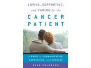 Loving Supporting and Caring for the Cancer Patient