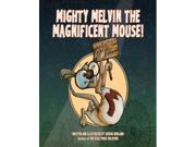 Mighty Melvin the Magnificent Mouse SEW