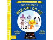 The Wonderful Wizard of Oz A Colors Primer Baby Lit