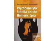 Psychoanalytic Scholia on the Homeric Epics Contemporary Psychoanalytic Studies
