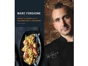Marc Forgione Recipes and Stories from the Acclaimed Chef and Restaurant