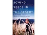 Sowing Seeds in the Desert Reprint
