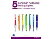 Longman Academic Writing 5 Essays to Research Papers