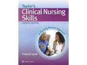 Taylor s Clinical Nursing Skills A Nursing Process Approach Taylor s Clinical Nursing Skills