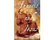 Francis and Jesus