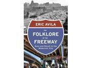 The Folklore of the Freeway A Quadrant Book