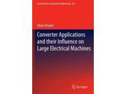 Converter Applications and Their Influence on Large Electrical Machines Lecture Notes in Electrical Engineering