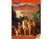 Westward Expansion 1803 1900s U.S. History Timelines