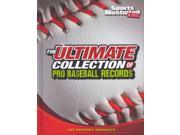 The Ultimate Collection of Pro Baseball Records Sports Illustrated Kids For the Record