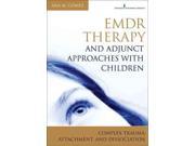 EMDR Therapy and Adjunct Approaches with Children 1