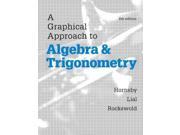 A Graphical Approach to Algebra and Trigonometry