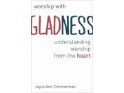 Worship With Gladness Calvin Institute of Christian Worship Liturgical Studies