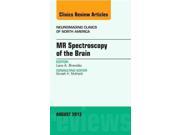 MR Spectroscopy of the Brain Neuroimaging Clinics of North America Clinics Review Articles