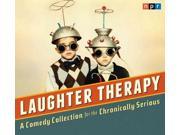 Laughter Therapy A Comedy Collection for the Chronically Serious