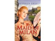 The Maid of Milan