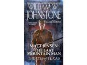 The Eyes of Texas Matt Jensen The Last Mountain Man